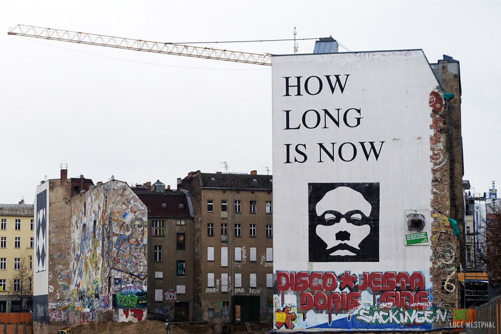 How long is now? Kunsthaus Tacheles, Berlin, street art, mural,