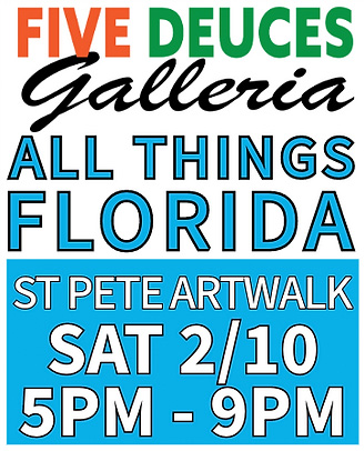 Five Deuces Galleria Florida 2024 group exhibit, Art Walk, St. Petersburg, Florida