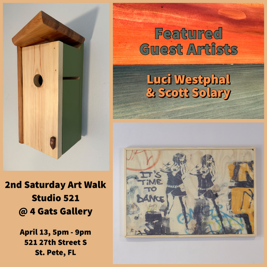 Art Walk at Studio 521, 4 Gats Gallery, Luci Westphal, Scott Solary, Randy Colbath