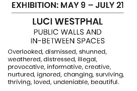 public walls and in-between spaces, overlooked, dismissed, shunned, weathered, distressed, illegal...