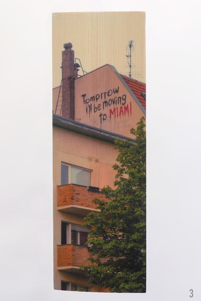 Tomorrow I'll be moving to Miami, graffiti, building, image transfer to wood